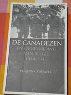 De Canadezen en de bevrijding van België 1944-45, Boeken, Oorlog en Militair, Ophalen of Verzenden