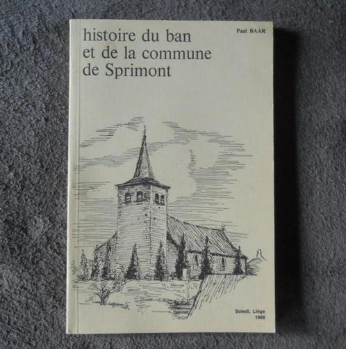 Histoire du ban et de la commune de Sprimont (Paul Baar), Boeken, Geschiedenis | Nationaal, Gelezen, Ophalen of Verzenden