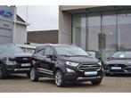Ford ECOSPORT Titanium 1.0i Automaat, Autos, Ford, Achat, 140 g/km, Euro 6, Ecosport