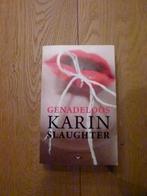 "Genadeloos" Karin Slaughter, Ophalen of Verzenden, Zo goed als nieuw, Karin Slaughter