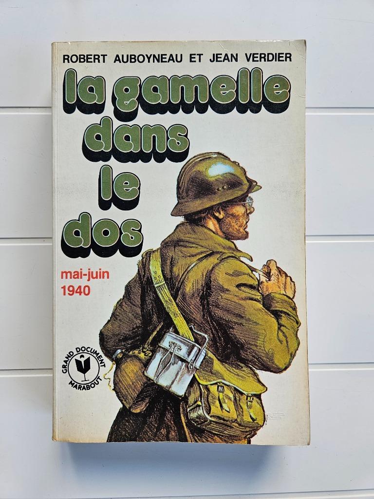 La gamelle dans le dos : mai-juin 1940, Enlèvement ou Envoi, Général, Deuxième Guerre mondiale, Utilisé