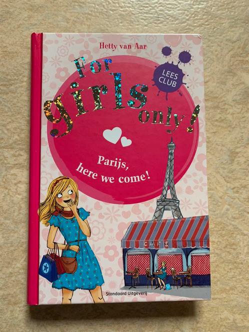 Hetty van Aar - Parijs, here we come! - For Girls Only 9, Livres, Livres pour enfants | Jeunesse | 10 à 12 ans, Utilisé, Fiction
