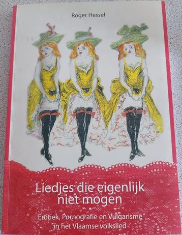 Liedjes die eigenlijk niet mogen - Roger Hessel, nieuwstaat beschikbaar voor biedingen