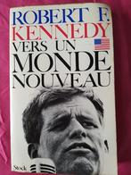 Vers un monde nouveau Robert F. Kennedy Stock, Robert F. Kennedy, Utilisé, Enlèvement ou Envoi, 20e siècle ou après