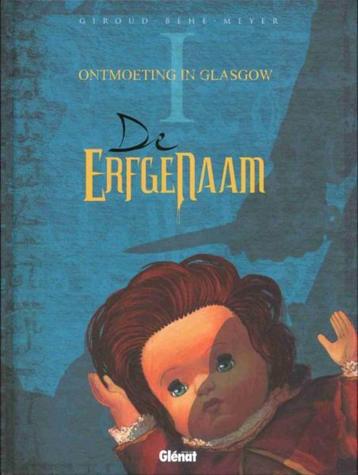 De erfgenaam 1: Ontmoeting in Glasgow (Hardcover) Nieuwstaat beschikbaar voor biedingen