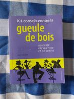 101 conseils contre la gueule de bois, Boeken, Gezondheid, Dieet en Voeding, Ophalen, Zo goed als nieuw, Overige typen
