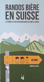 Randos Bière en Suisse : Monika Saxer : GRAND FORMAT, Boeken, Natuur, Ophalen of Verzenden, Gelezen, Overige onderwerpen, Monika Saxer