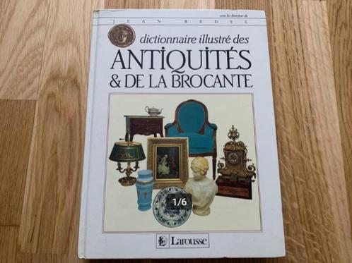 Dictionnaire Illustré Des Antiquités Et De La Brocante‎, Antiquités & Art, Antiquités | Livres & Manuscrits, Enlèvement ou Envoi
