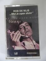 ROB DE NIJS : LES YEUX FERMÉS (CASSETTE), Comme neuf, Originale, 1 cassette audio, En néerlandais