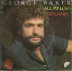 George Baker - All my love   - 80s Nederpop -, Ophalen of Verzenden, 7 inch, Pop, Single