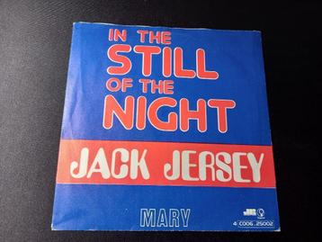 Jack Jersey‎ — Dans The Still Of The Night '7 Comme neuf disponible aux enchères