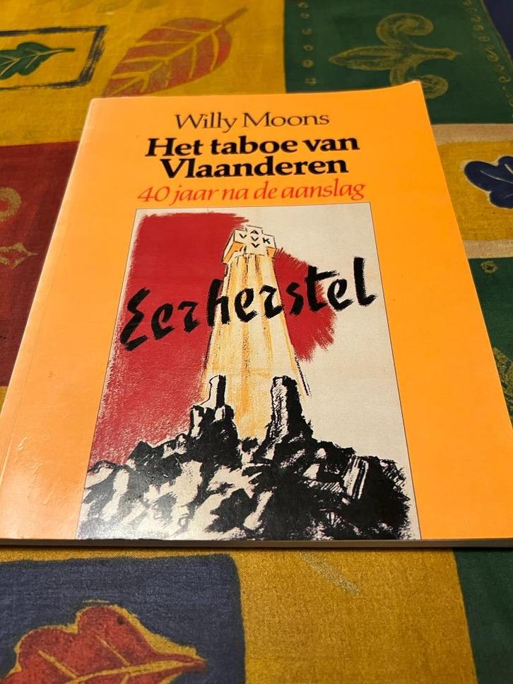 Het Taboe van Vlaanderen, 40 jaar na de aanslag - W. Moons, Boeken, Oorlog en Militair, Zo goed als nieuw, Algemeen, 1945 tot heden