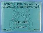 Armes à feu françaises 1833-1861 Chargement bouche, Autres, Livre ou Revue, Enlèvement ou Envoi