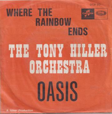 The Tony Hiller Orchestra – Where the rainbow ends / Oasis -