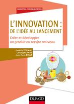 Livre « L’innovation : de l’idée au lancement » - NEUF, Ophalen of Verzenden, Nieuw, Economie en Marketing, DUNOD