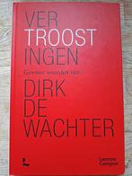 Dirk De Wachter - Vertroostingen, Boeken, Ophalen of Verzenden, Dirk De Wachter