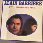 Alain Barrière ...et tu fermes les yeux  Vinyle 33 tours, CD & DVD, Vinyles | Autres Vinyles, Comme neuf, Autres formats, Enlèvement ou Envoi