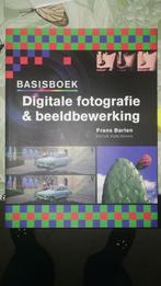F. Barten - Basisboek Digitale fotografie & beeldbewerking, Boeken, Ophalen of Verzenden, Zo goed als nieuw, F. Barten