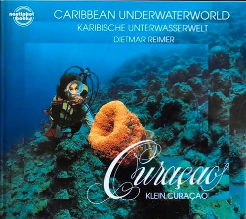 Duiken bij Curaçao, Caribbean Underwater World 96 pagina’s, Watersport en Boten, Duiken, Zo goed als nieuw, Verzenden