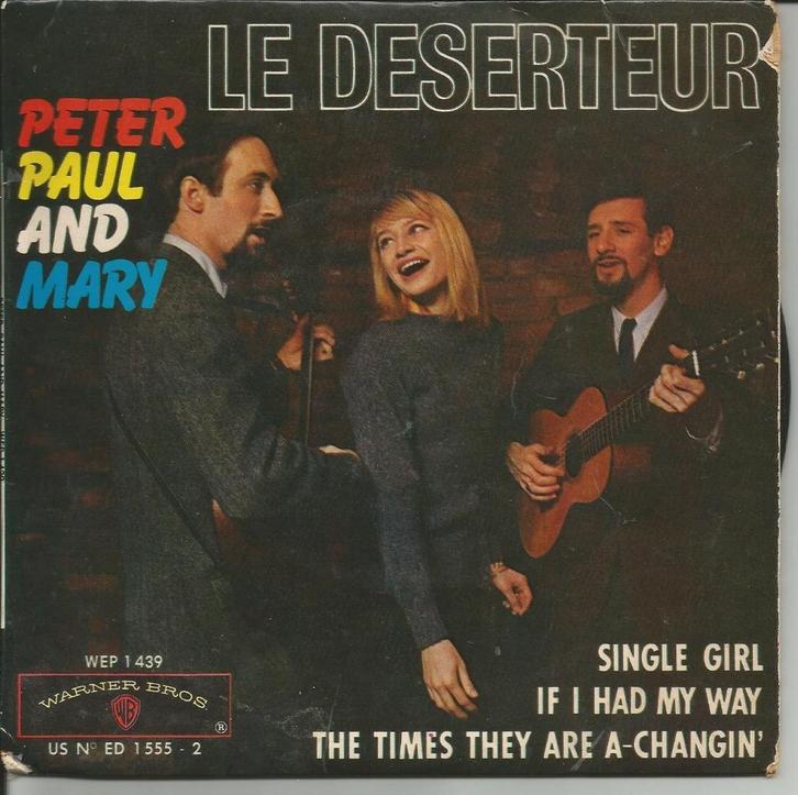 Peter Paul & Mary - Le Deserteur - EP -   1964 -, Cd's en Dvd's, Vinyl Singles, EP, Pop, 7 inch, Ophalen of Verzenden