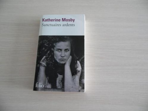 SANCTUAIRES ARDENTS          KATHERINE MOSBY, Boeken, Romans, Zo goed als nieuw, Amerika, Ophalen of Verzenden
