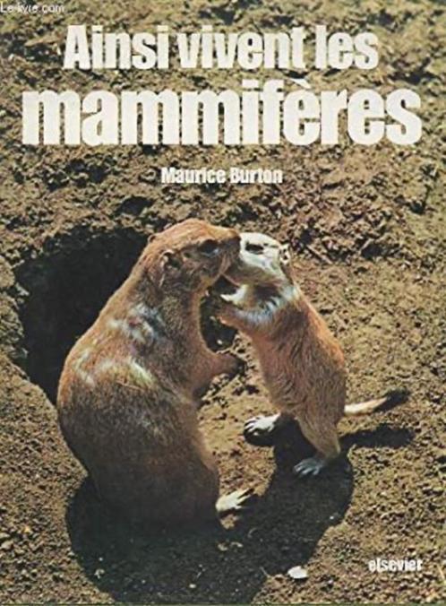 Ainsi vivent les mammifères. Maurice Burton. Elsevier-Séquoi, Livres, Animaux & Animaux domestiques, Utilisé, Autres espèces