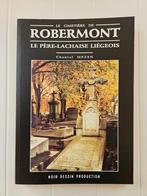 Le Cimetière de Robermont : Le Père-Lachaise liégeois, Livres, Histoire nationale, Chantal Mezen, Utilisé, Enlèvement ou Envoi