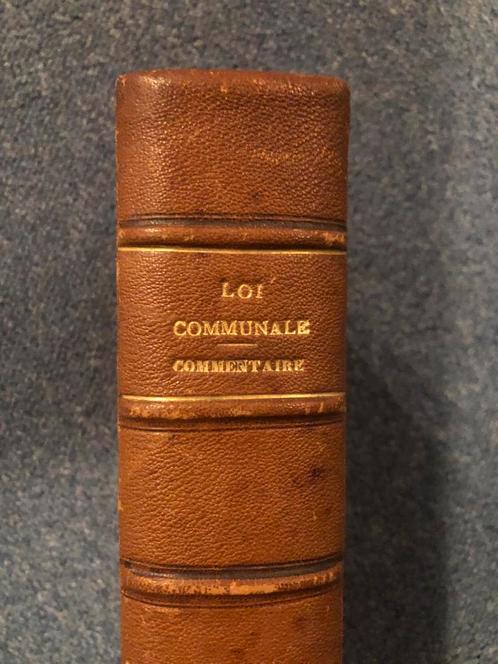 Loi Communale 1836 - 1933 copie signée, Antiquités & Art, Antiquités | Livres & Manuscrits, Enlèvement ou Envoi