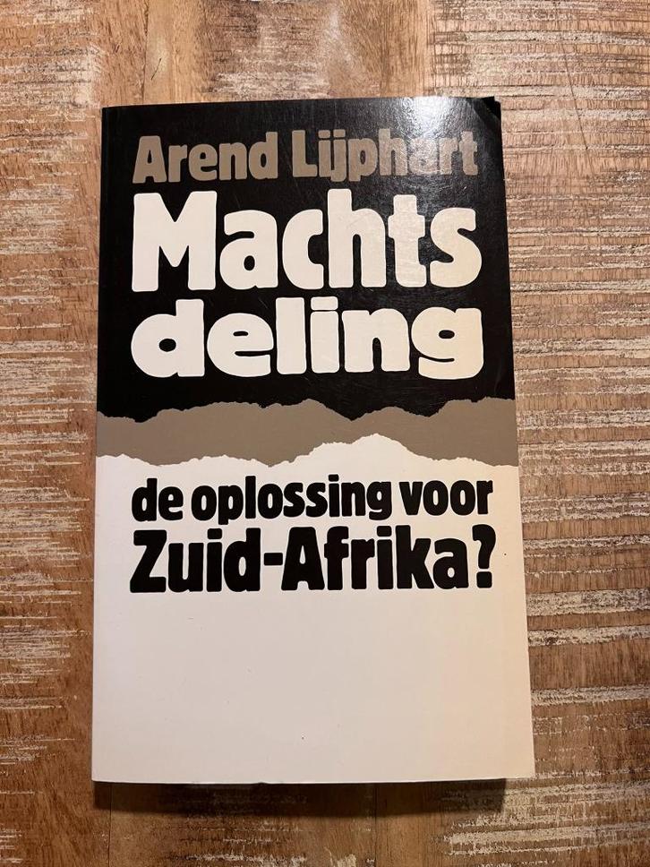 Machtsdeling De oplossing voor Zuid-Afrika? - Arend Lijphart, Boeken, Politiek en Maatschappij, Gelezen, Maatschappij en Samenleving