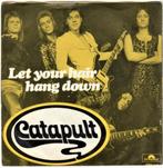 Catapult – Let Your Hair Hang Down ( 1974 Nederpop 45T ), Enlèvement ou Envoi