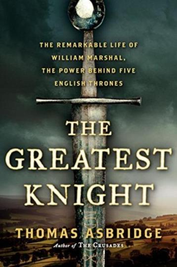 boek: the greatest knight/Thomas Asbridge beschikbaar voor biedingen