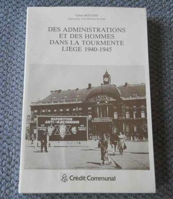 Des administrations et des hommes :  Liège 1940 - 1945 beschikbaar voor biedingen