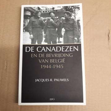 De Canadezen en de bevrijding van België 1944-1945 beschikbaar voor biedingen
