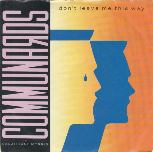 45T: Communards: Don't leave me this way   SynthPop, Cd's en Dvd's, Vinyl Singles, Gebruikt, Single, Pop, 7 inch, Ophalen of Verzenden