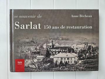 Ter herinnering aan Sarlat; 150 jaar restauratie