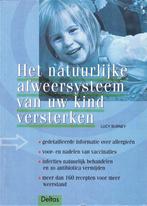 Het natuurlijke afweersysteem v kind versterk- 9789024381142, Livres, Conseil, Aide & Formation, Enlèvement ou Envoi, Comme neuf