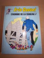 Eric Castel : L'homme de la tribune F, Gelezen, Raymond reding, Ophalen of Verzenden, Eén stripboek