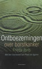 Ontboezemingen over borstkanker, Frieda Joris, Ophalen of Verzenden, Zo goed als nieuw