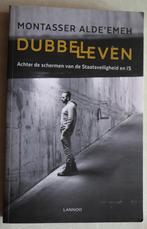 Dubbelleven - Achter de schermen van Staatsveiligheid en IS, Boeken, Geschiedenis | Nationaal, Montasser Alde'emech, Ophalen, 20e eeuw of later