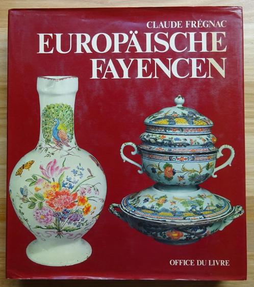 Europäische Fayencen - Office du Livre - von Claude Frégnac,, Livres, Art & Culture | Arts plastiques, Utilisé, Autres sujets/thèmes