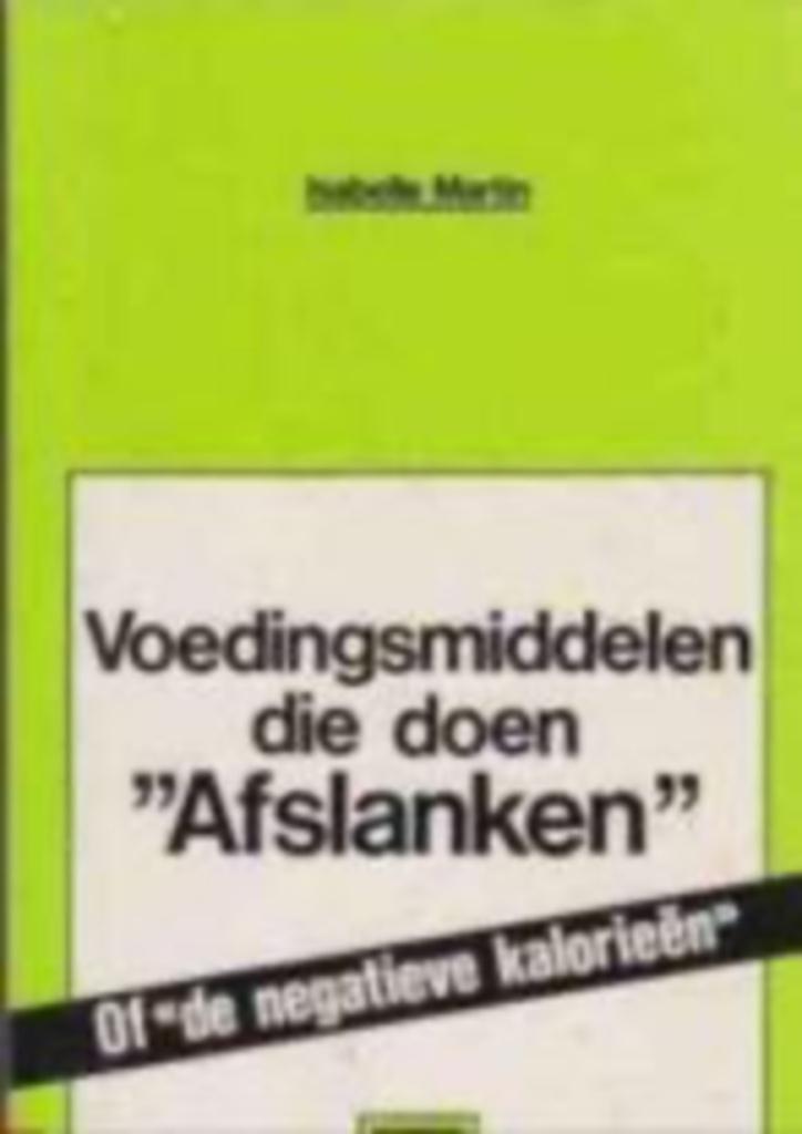 Voedingsmiddelen die doen afslanken, Isabelle Martin, Boeken, Gezondheid, Dieet en Voeding, Ophalen