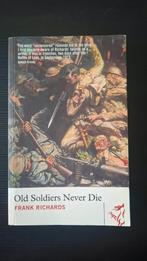 Old soldiers never die - Frank Richards, Ophalen of Verzenden, Zo goed als nieuw