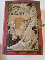 Livre d"or de la sante Volume special, Antiquités & Art, Antiquités | Livres & Manuscrits, Enlèvement ou Envoi