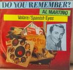 vinyl single Al Martino - Volare/Spanish Eyes, 7 inch, Single, Ophalen of Verzenden, Zo goed als nieuw