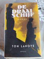 Tom Lanoye : De Draaischijf, Livres, Romans, Enlèvement ou Envoi