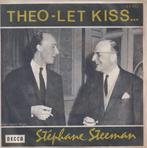 Stéphane Steeman – Theo-Let kiss / Let’s kiss again - Single, CD & DVD, 7 pouces, Pop, Utilisé, Enlèvement ou Envoi