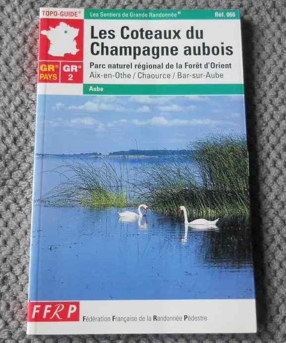 Topo-Guide GR 2 - Coteaux du Champagne aubois, Enlèvement ou Envoi, Utilisé, Europe, Guide de balades à vélo ou à pied