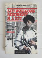 Les Wallons meurent à l'Est: Degrelle et les légionnaires wa, Livres, Enlèvement ou Envoi, Eddy De Bruyne, Deuxième Guerre mondiale
