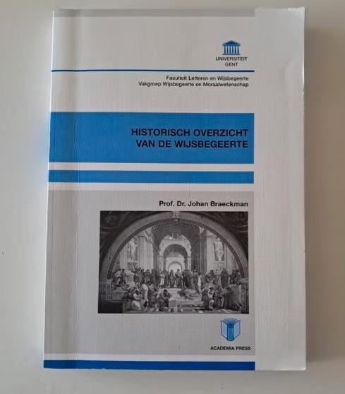 Historisch overzicht van de wijsbegeerte - Johan Braeckman, Boeken, Filosofie, Gelezen, Wijsbegeerte of Ethiek, Ophalen of Verzenden