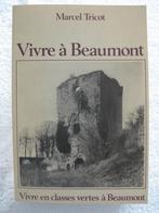 Beaumont – Marcel Tricot – 1983 – rare et dédicacé, Enlèvement ou Envoi, Utilisé